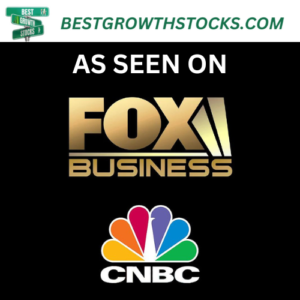 Bestgrowthstocks.com AS SEEN ON Fox Business and CNBC
